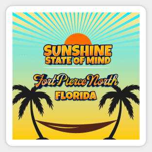 Fort Pierce North Florida - Sunshine State of Mind Sticker